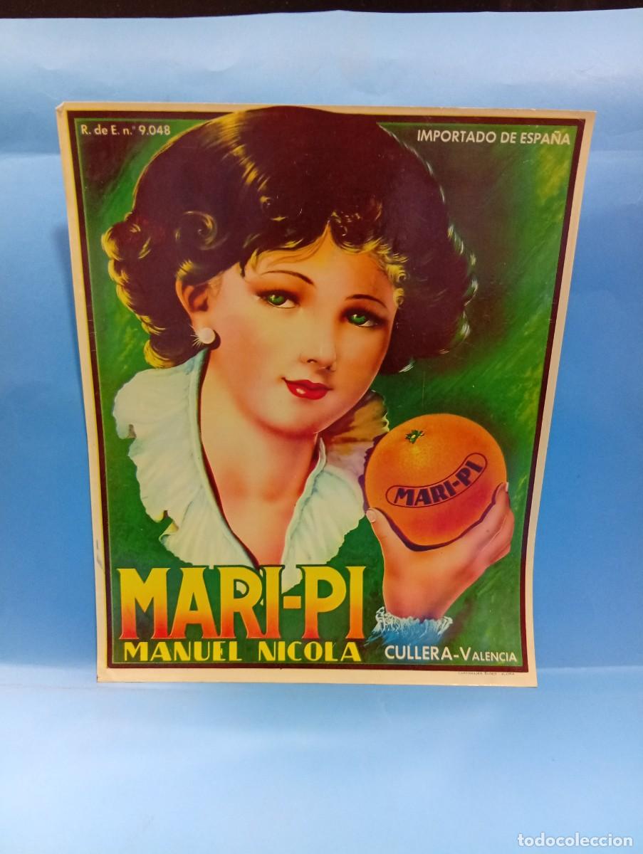 Etichette antiche: ETIQUETA. NARANJAS. MARI-PI. MANUEL NICOLA. CULLERA, VALENCIA. MEDIDAS : 27 X 22 CM APROX.