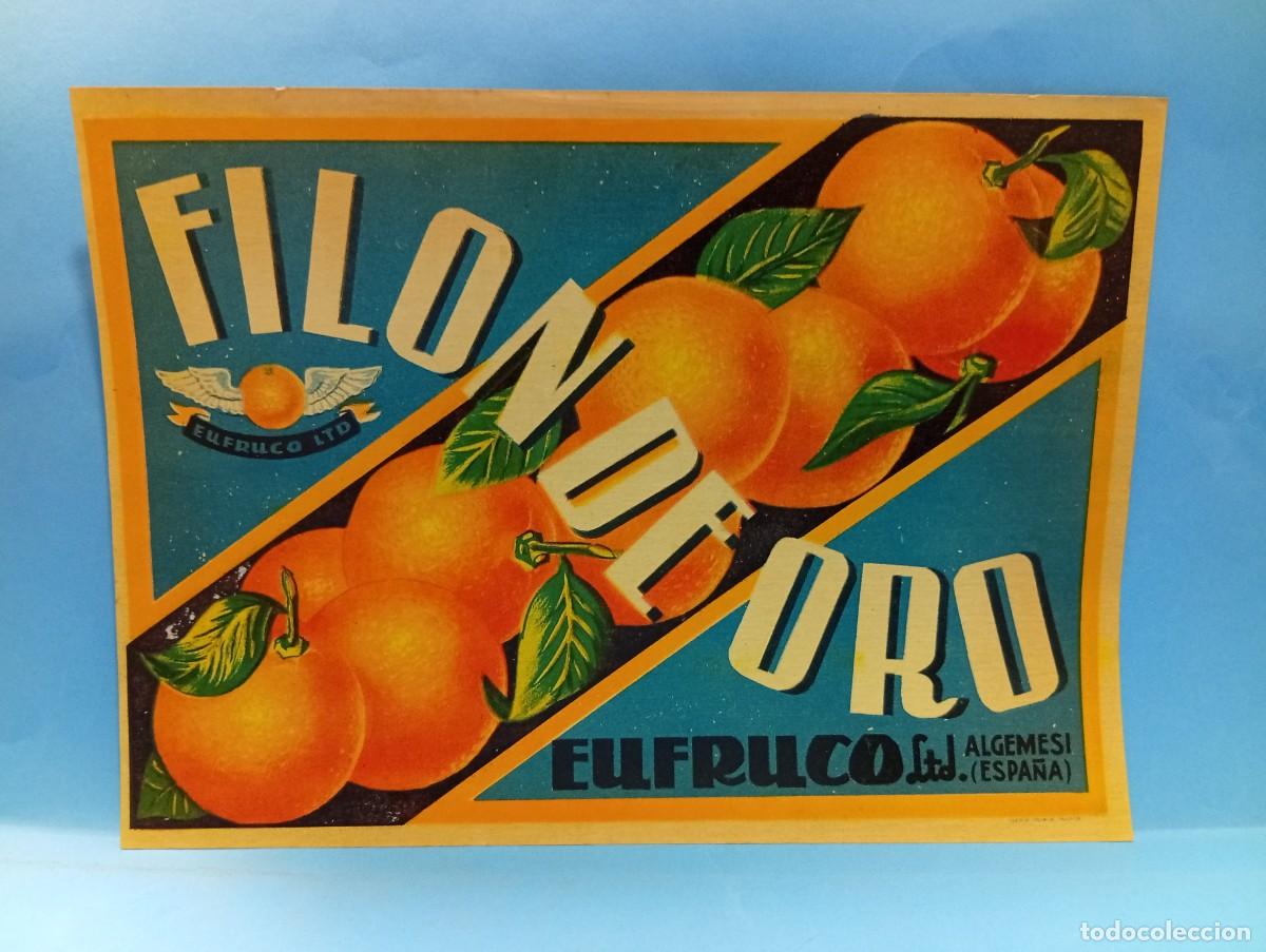 Etiquetas antiguas: ETIQUETA. NARANJAS. EUFRUCO. FILON DE ORO. ALGEMESI, VALENCIA. MEDIDAS : 27.5 X 20 CM APROX.