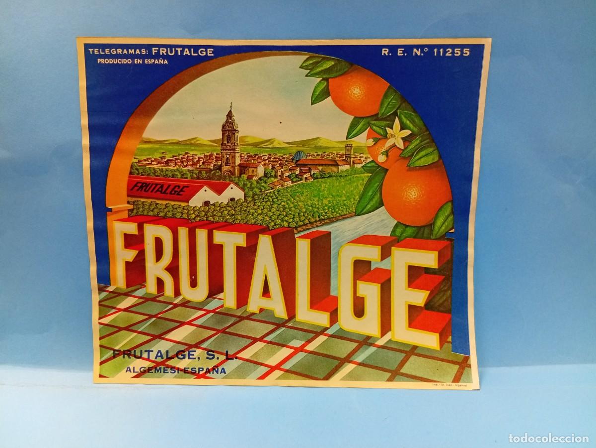 Etichette antiche: ETIQUETA. NARANJAS. FRUTALGE, S.L. ALGEMESI, VALENCIA. ORIGINAL. MEDIDAS: 21 X 24 CM.