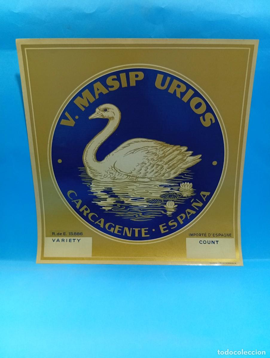 Etiquetas antiguas: ETIQUETA. V. MASIP URIOS. CARCAGENTE, VALENCIA. ORIGINAL. MEDIDAS : 26.5 X 25.5 CM APROX.