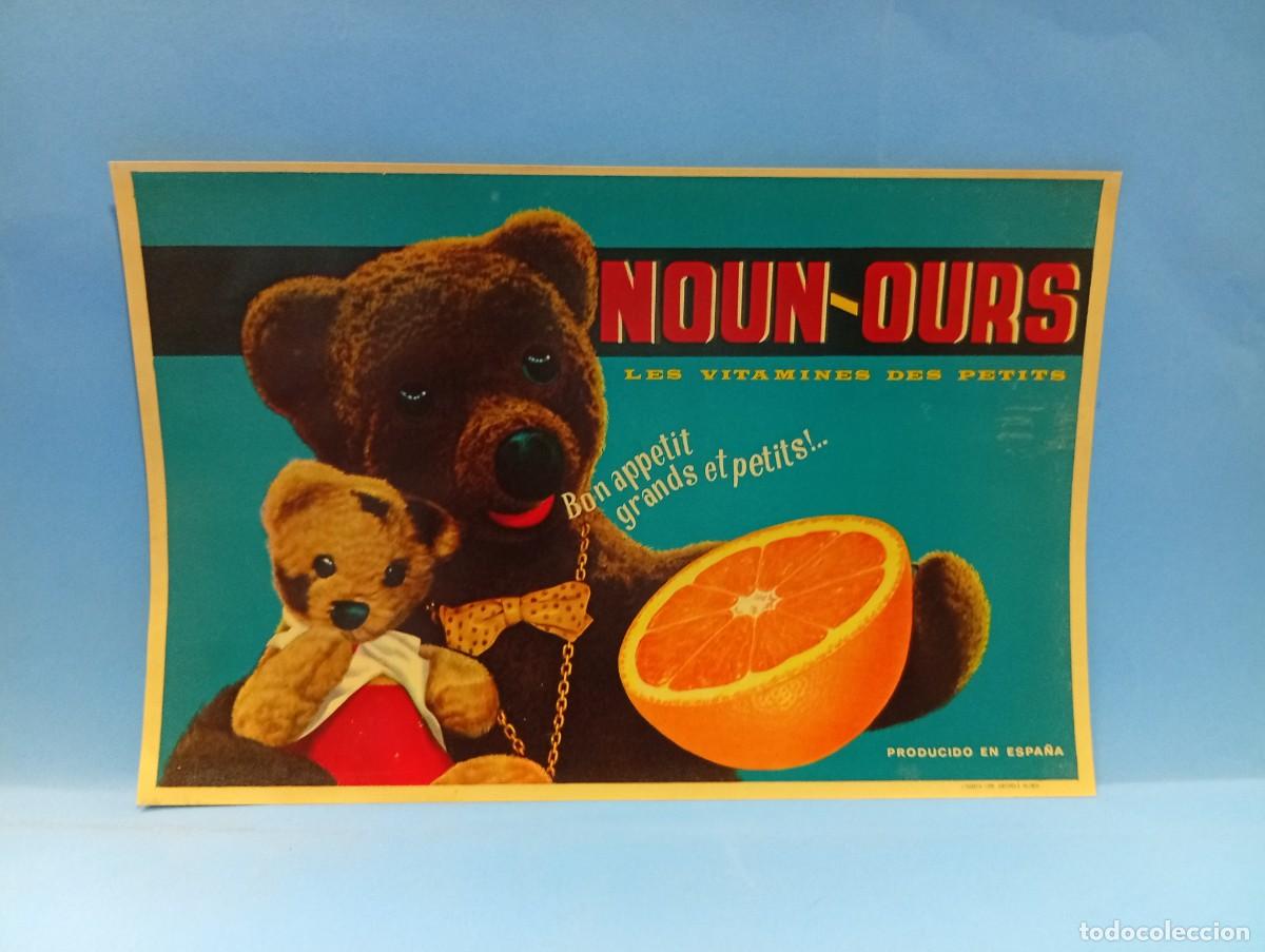 Etiquetas antiguas: ETIQUETA. NARANJAS. NOUN-OURS. LES VITAMINES DES PETITS. VALENCIA. MEDIDAS : 24.5 X 16.5 CM APROX.