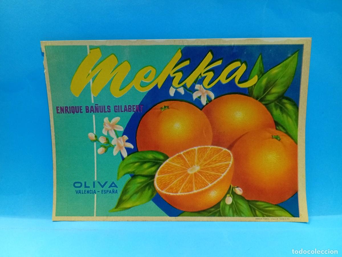 Etiquetas antiguas: ETIQUETA. NARANJAS. MEKKA. ENRIQUE BA&Ntilde;ULS GILABERT. OLIVA, VALENCIA. ORIGINAL. VER.
