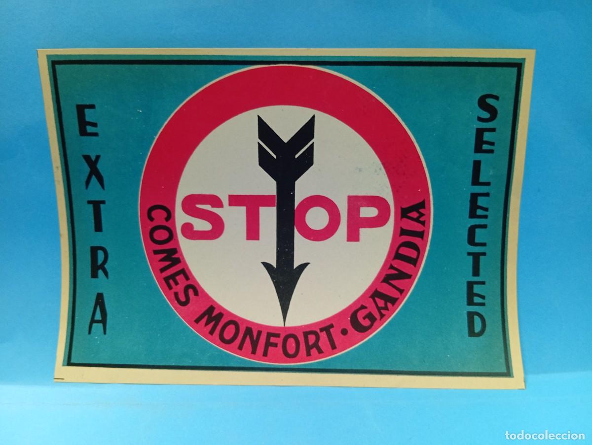 Etiquetas antiguas: ETIQUETA. NARANJAS. STOP. COMES MONFORT. GANDIA, VALENCIA. ORIGINAL. VER.
