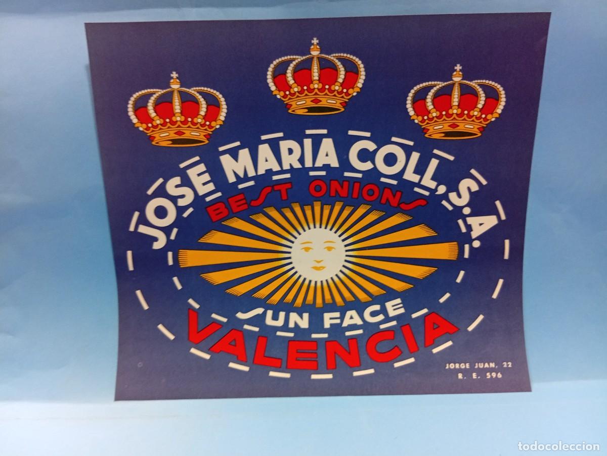 Etiquetas antiguas: ETIQUETA. NARANJAS. JOSE MARIA COLL, S.A. SUN FACE. VALENCIA. ORIGINAL. VER.