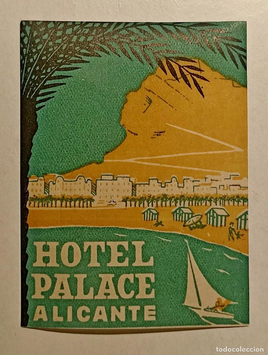 Etiquetas antiguas: ANTIGUA ETIQUETA PARA MALETA DEL HOTEL PALACE - ALICANTE