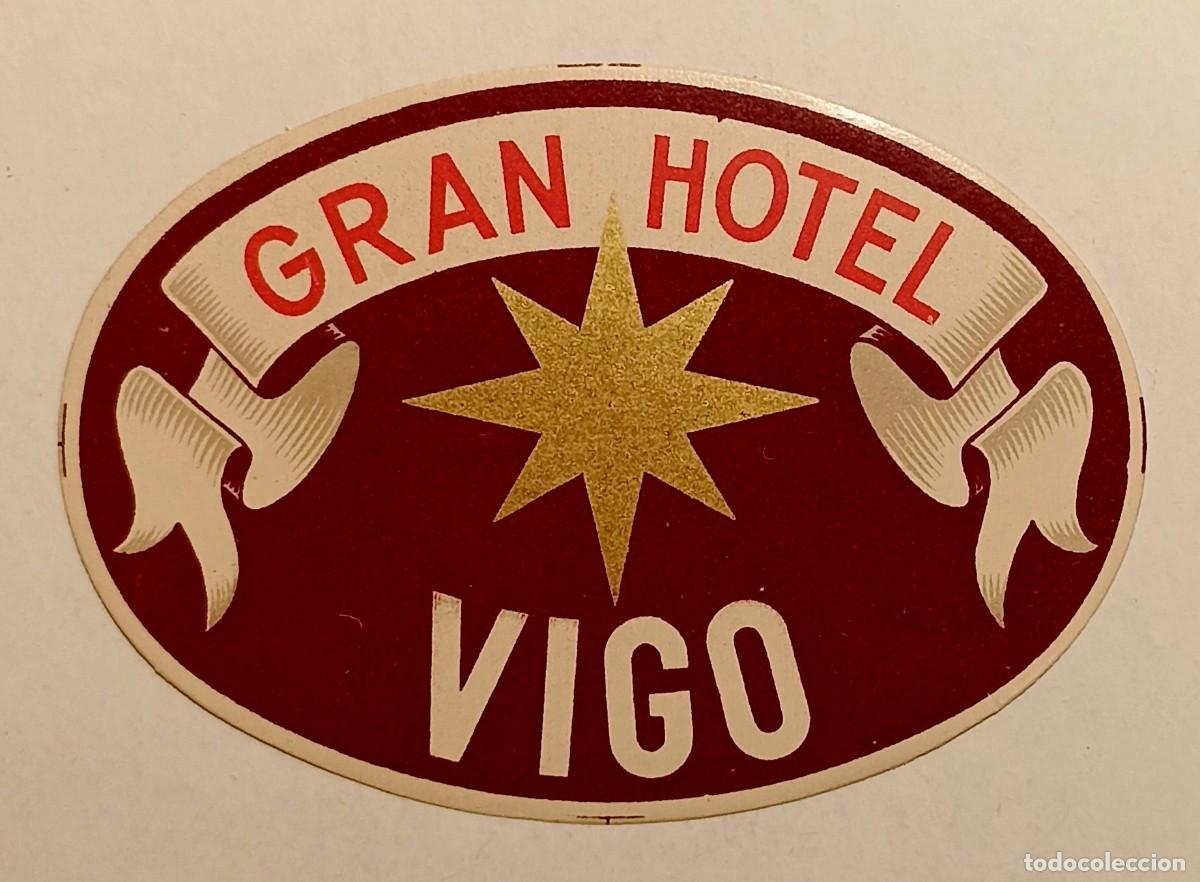 Etiquetas antiguas: ANTIGUA ETIQUETA PARA MALETA DEL GRAN HOTEL - VIGO