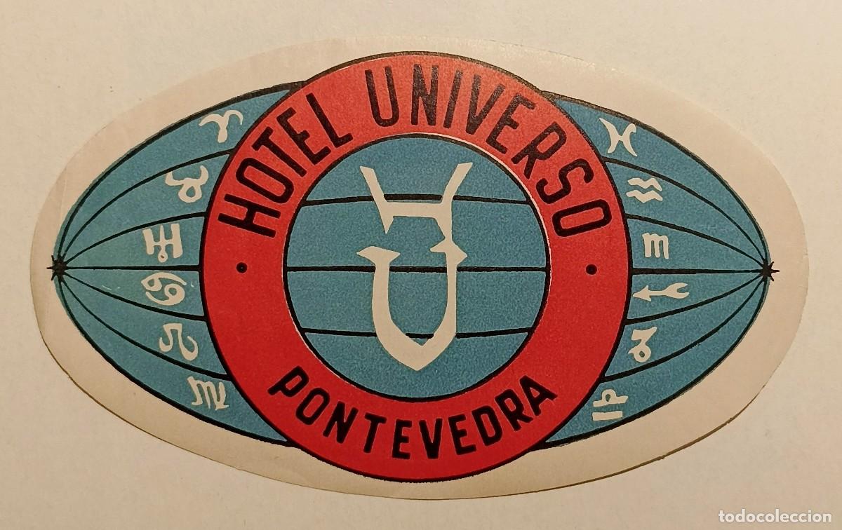 Etiquetas antiguas: ANTIGUA ETIQUETA PARA MALETA DEL HOTEL UNIVERSO - PONTEVEDRA
