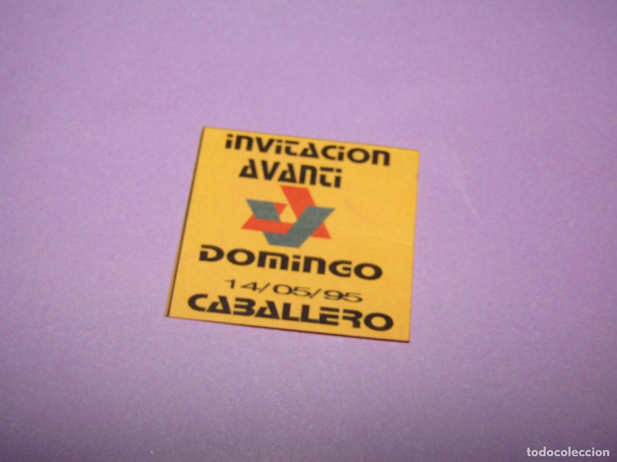 Etiquetas antiguas: Antigua Invitaci&oacute;n FLYER Entrada de la Discoteca AVANTI de ELCHE - A&ntilde;o 1995