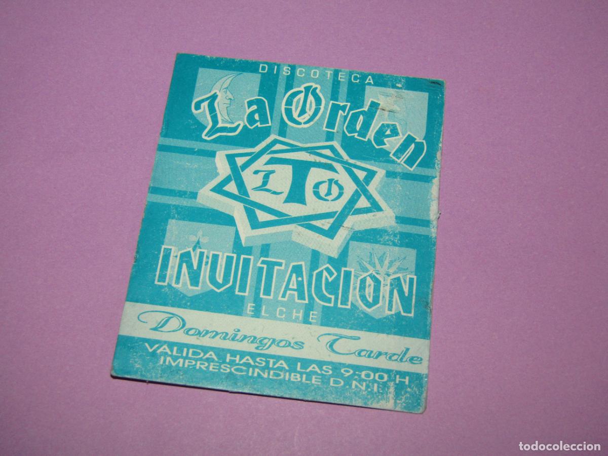 Etiquetas antiguas: Antigua Invitaci&oacute;n FLYER Entrada de la Discoteca LA ORDEN de ELCHE - A&ntilde;o 1990s.
