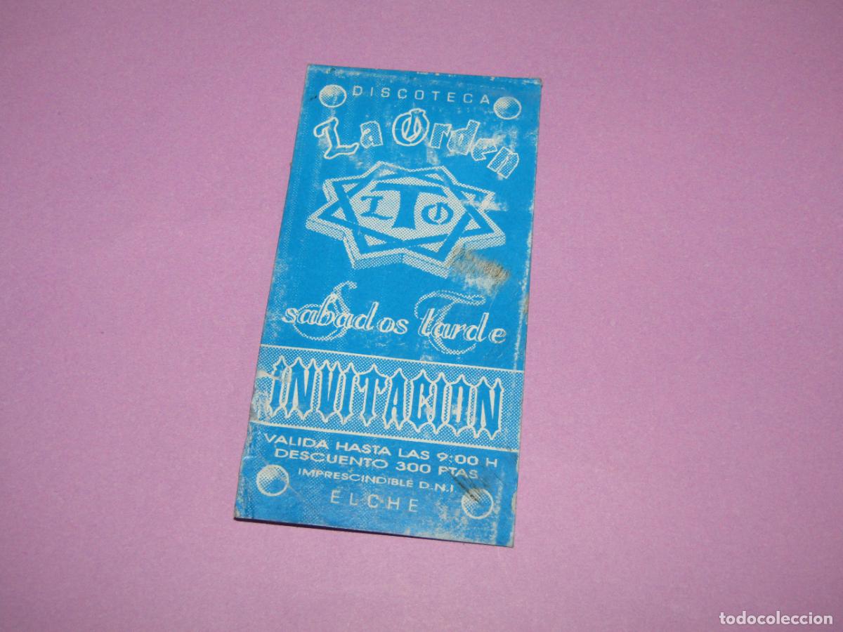 Etiquetas antiguas: Antigua Invitaci&oacute;n FLYER Entrada de la Discoteca LA ORDEN de ELCHE - A&ntilde;o 1995
