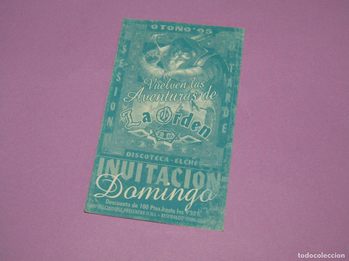 Etiquetas antiguas: Antigua Invitaci&oacute;n FLYER Entrada de la Discoteca LA ORDEN de ELCHE - A&ntilde;o 1995