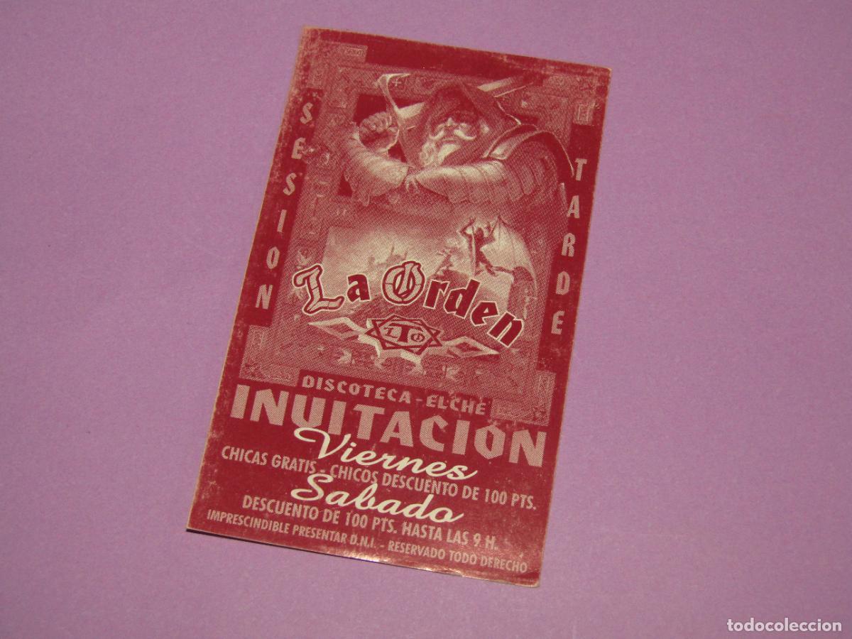 Etiquetas antiguas: Antigua Invitaci&oacute;n FLYER Entrada de la Discoteca LA ORDEN de ELCHE - A&ntilde;o 1990s.