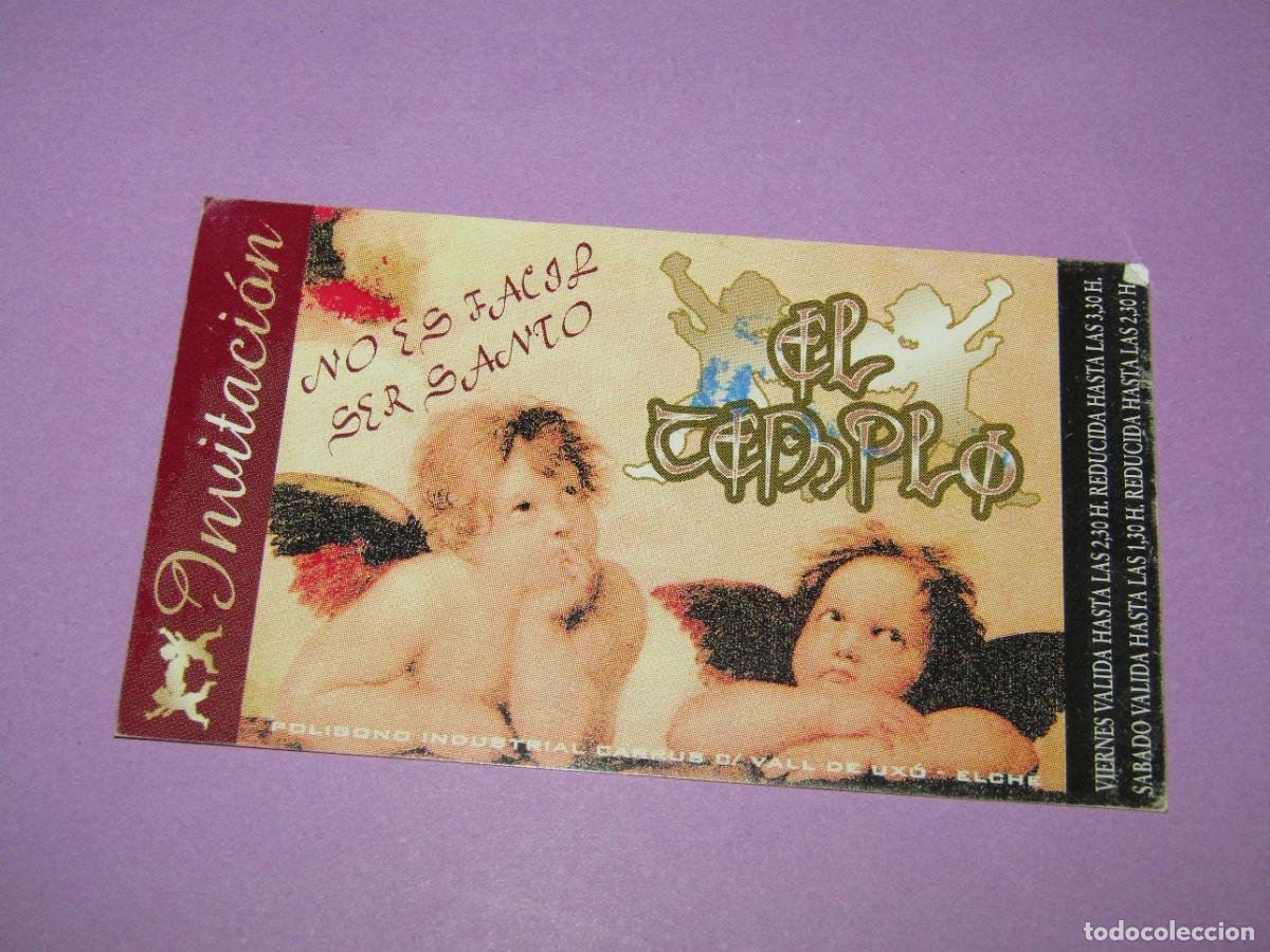 Etiquetas antiguas: Antigua Invitaci&oacute;n FLYER Entrada de la Discoteca EL TEMPLO de ELCHE - A&ntilde;o 1990s.