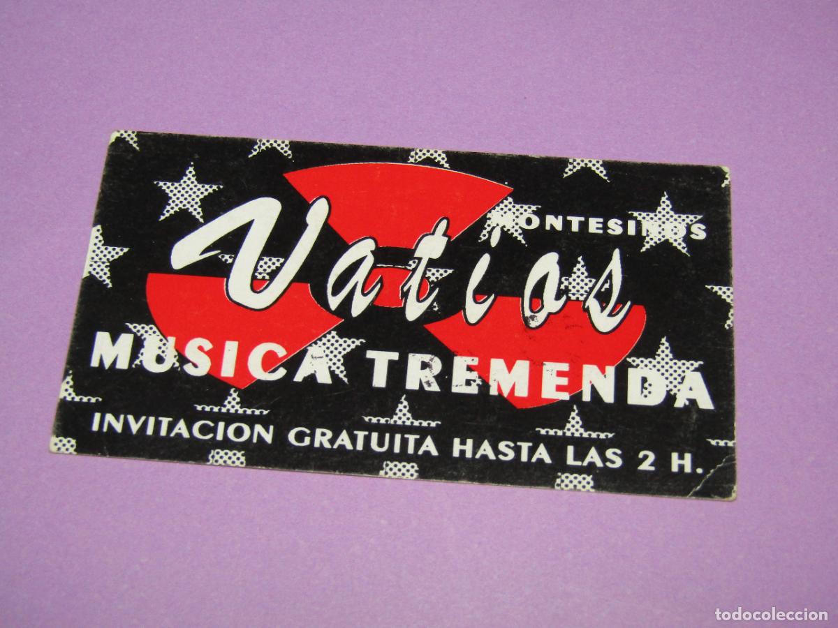 Etiquetas antiguas: Antigua Invitaci&oacute;n FLYER Entrada de la Discoteca VATIOS en MONTESINOS - A&ntilde;o 1990s.