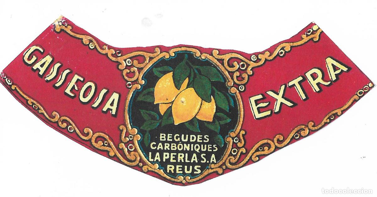 Etiquetas antiguas: ETIQUETA GASEOSA LA PERLA . REUS