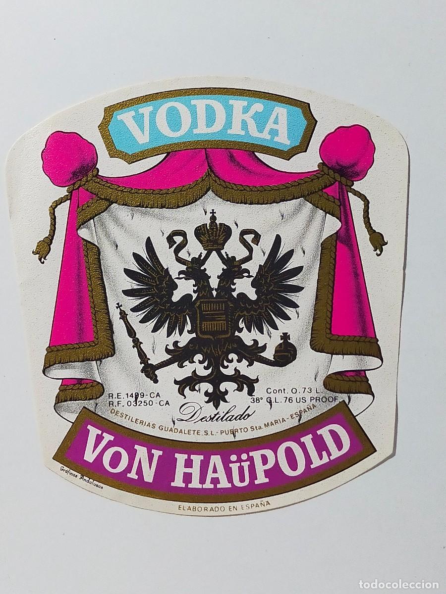 Etiquetas antiguas: Vodka: VON HAUPOLD - Destilerias Guadalete, Puerto de Santa Mar&iacute;a (C&aacute;diz)