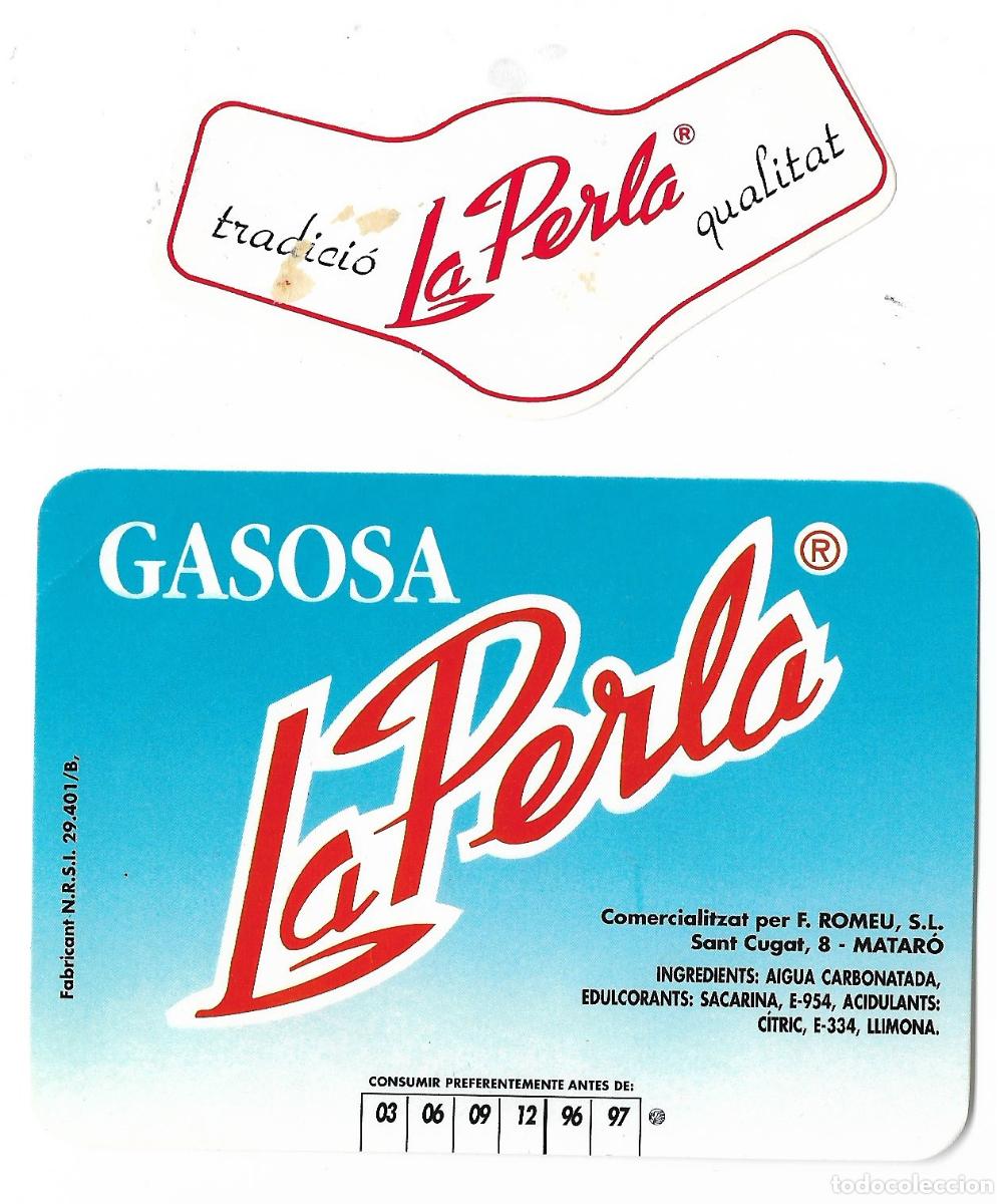 Etiquetas antiguas: GASEOSA LA PERLA CON SU COLLARIN ( EN CATALAN )