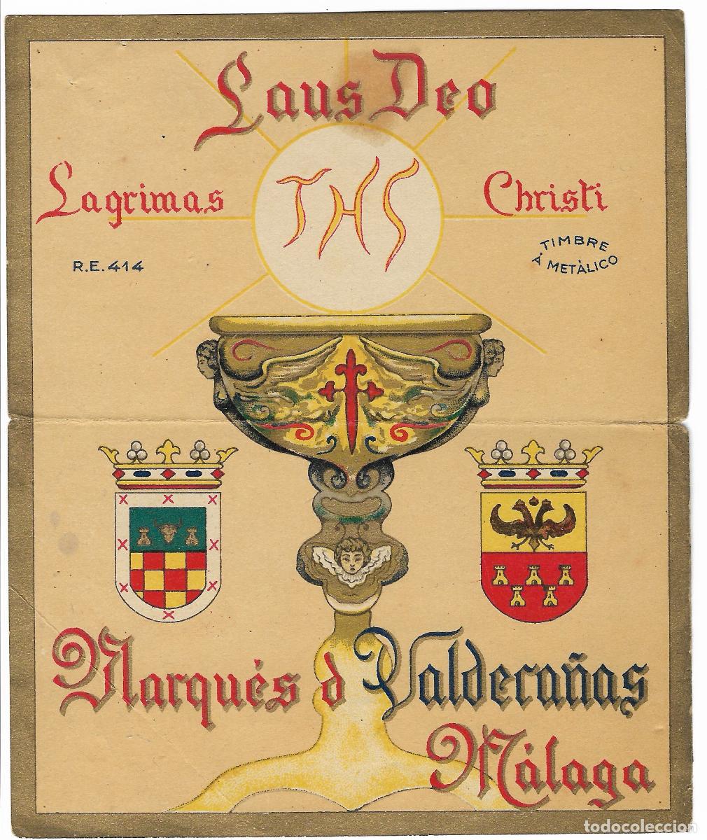 Etiquetas antiguas: MARQUES DE VALDEPE&Ntilde;AS /MALAGA -- LAGRIMAS CHRISTI