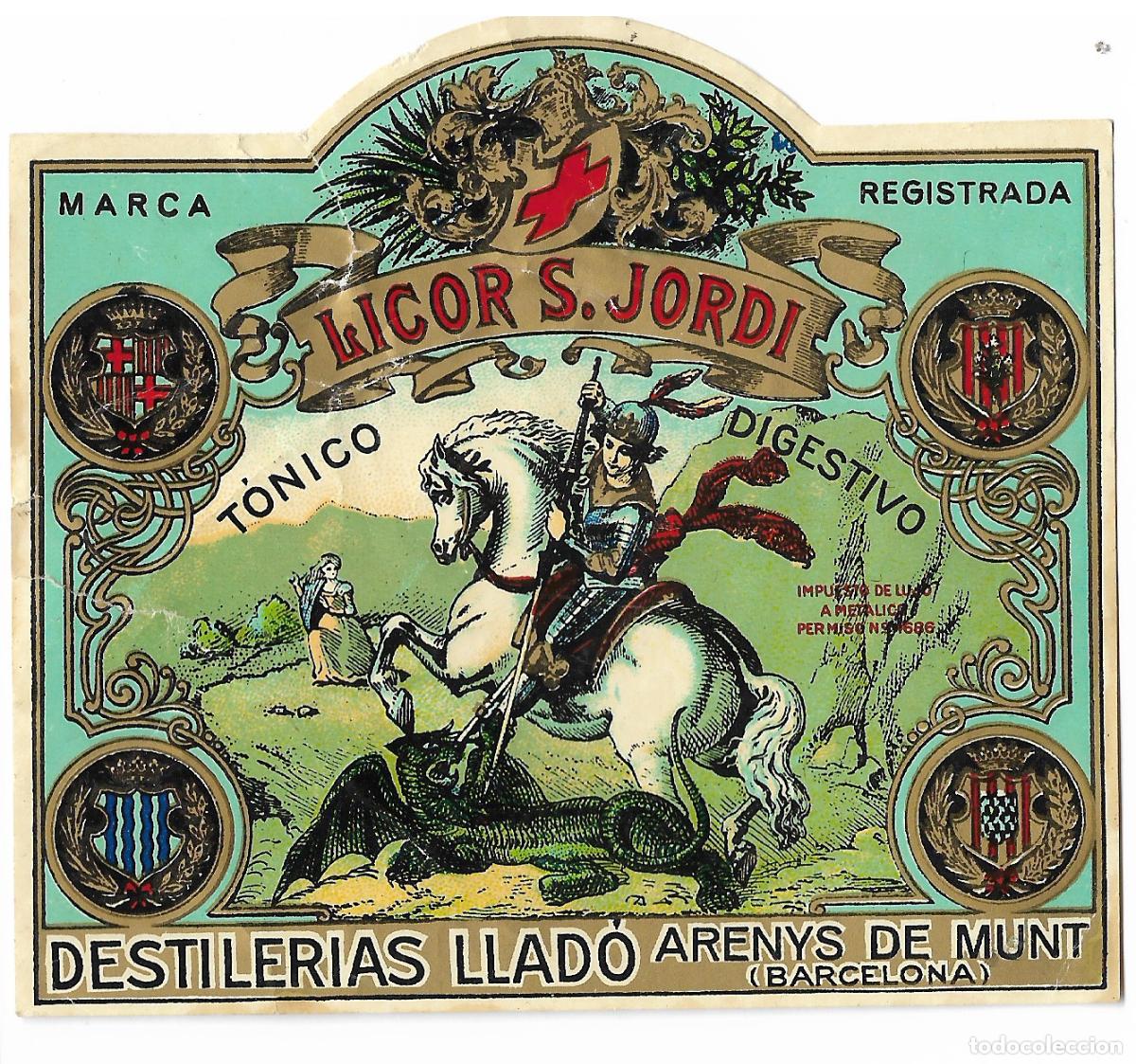 Etiquetas antiguas: DESTILERIAS LLADO - ARENYS DE MUNT ** LICOR S, JORDI **