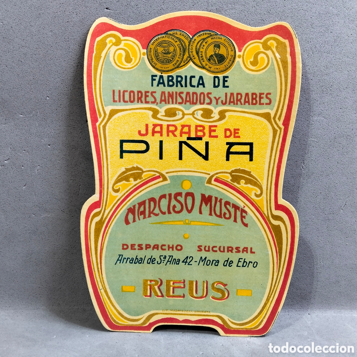 Etiquetas antiguas: Antigua etiqueta de Jarabe de Pi&ntilde;a Narciso Must&eacute;, Reus - Mora de Ebro, Licores, Anisados... A&ntilde;os 60