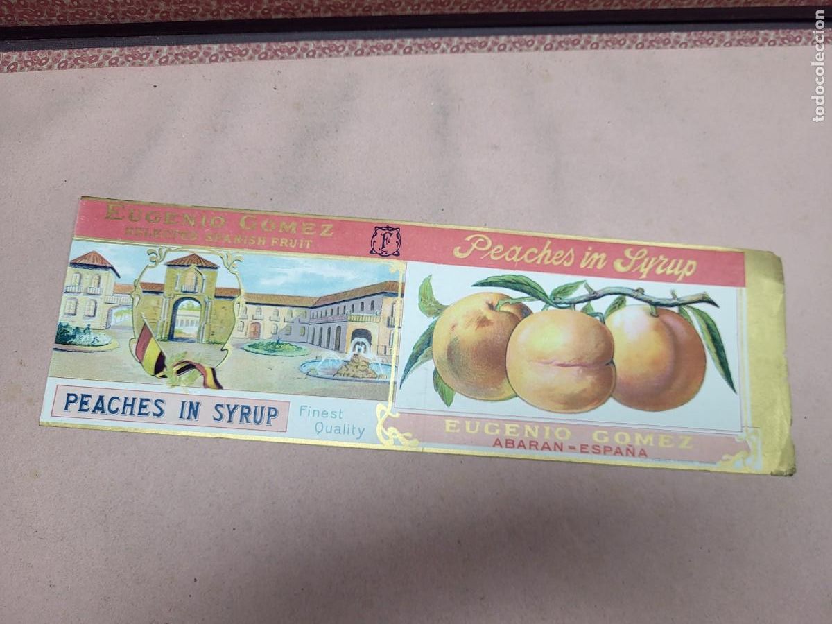 Alte Etiketten: ANTIGUA ETIQUETA PUBLICIDAD CONSERVAS MELOCOTON EUGENIO GOMEZ ABARAN MURCIA
