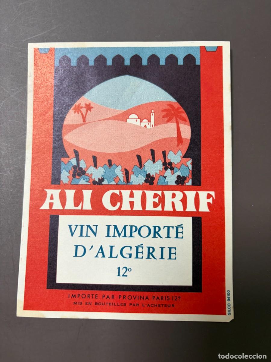Etiquetas antiguas: ETIQUETA DE VINO DE ARGELIA PRESENTADAS EN LA EXPO 92. ALI CHERIF. VER