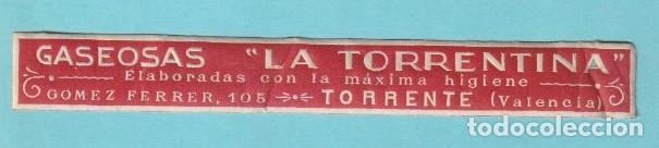 Etiquetas antiguas: ETIQUETA GASEOSA LA TORRENTINA. TORRENTE, VALENCIA.