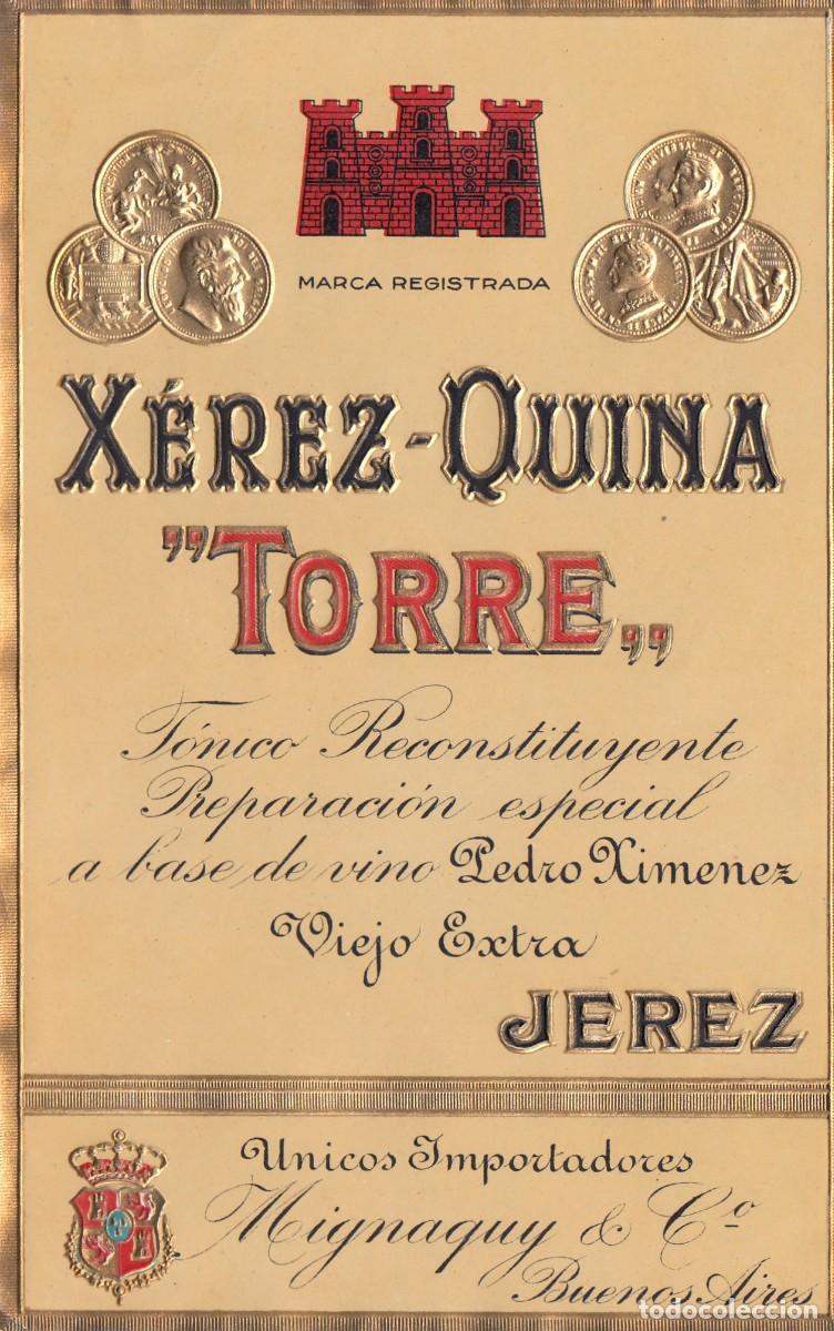 Etiquetas antiguas: Antigua y Escasa Etiqueta - X&Eacute;REZ-QUINA &rdquo;TORRE&rdquo;... JEREZ - Excelente Conservaci&oacute;n S/C -