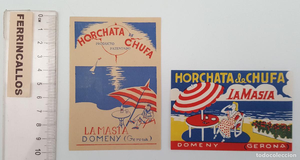 Etiquetas antiguas: LOTE 2 RARAS ETIQUETAS DE HORCHATA DE CHUFA LA MASIA, DOMENY (GERONA), GIRONA
