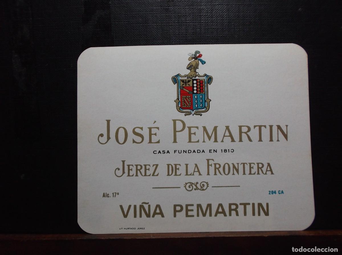 Etiquetas antiguas: ETIQUETA DE LA BODEGA JOSE PEMARTIN - JEREZ DE LA FRONTERA.