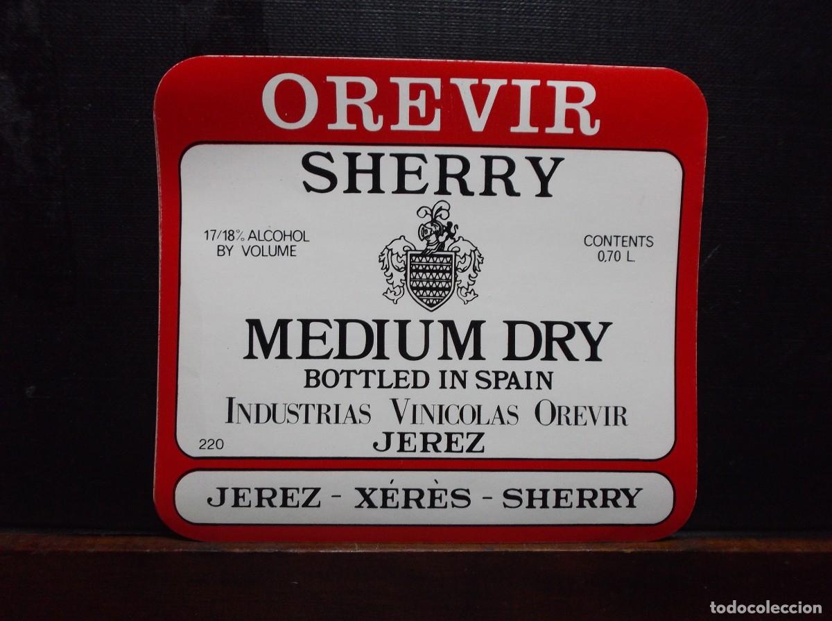 Etiquetas antiguas: ETIQUETA DE LA BODEGA INDUSTRIAS VINICOLAS OREVIR - JEREZ DE LA FRONTERA.