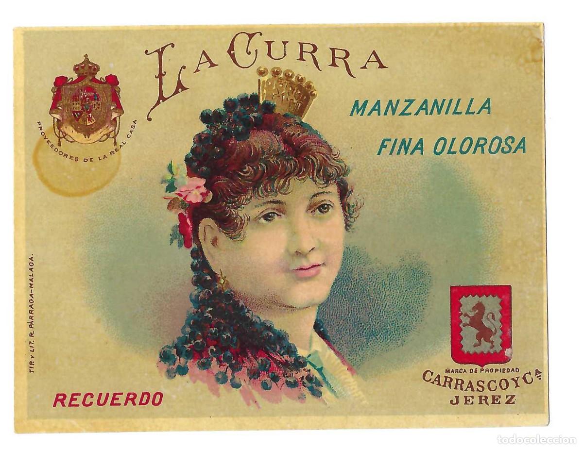 Etichette antiche: ANTIGUA ETIQUETA- LA CURRA. MANZANILLA FINA OLOROSA. CARRASCO Y CIA. JEREZ. SIGLO XIX