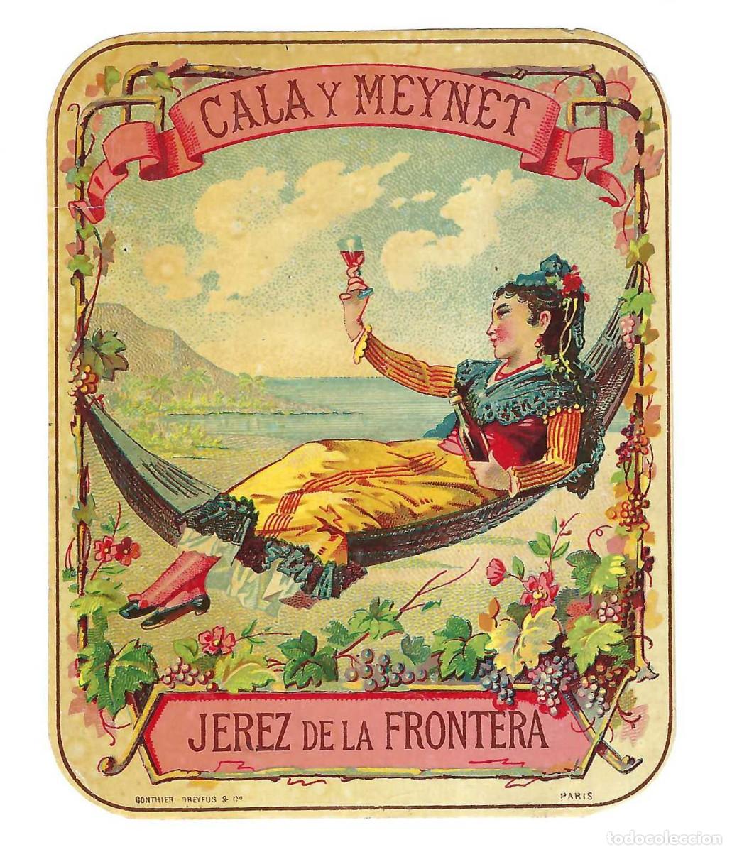 Etiquetas antiguas: ANTIGUA ETIQUETA- CALA Y MEYNET. JEREZ DE LA FRONTERA. SIGLO XIX