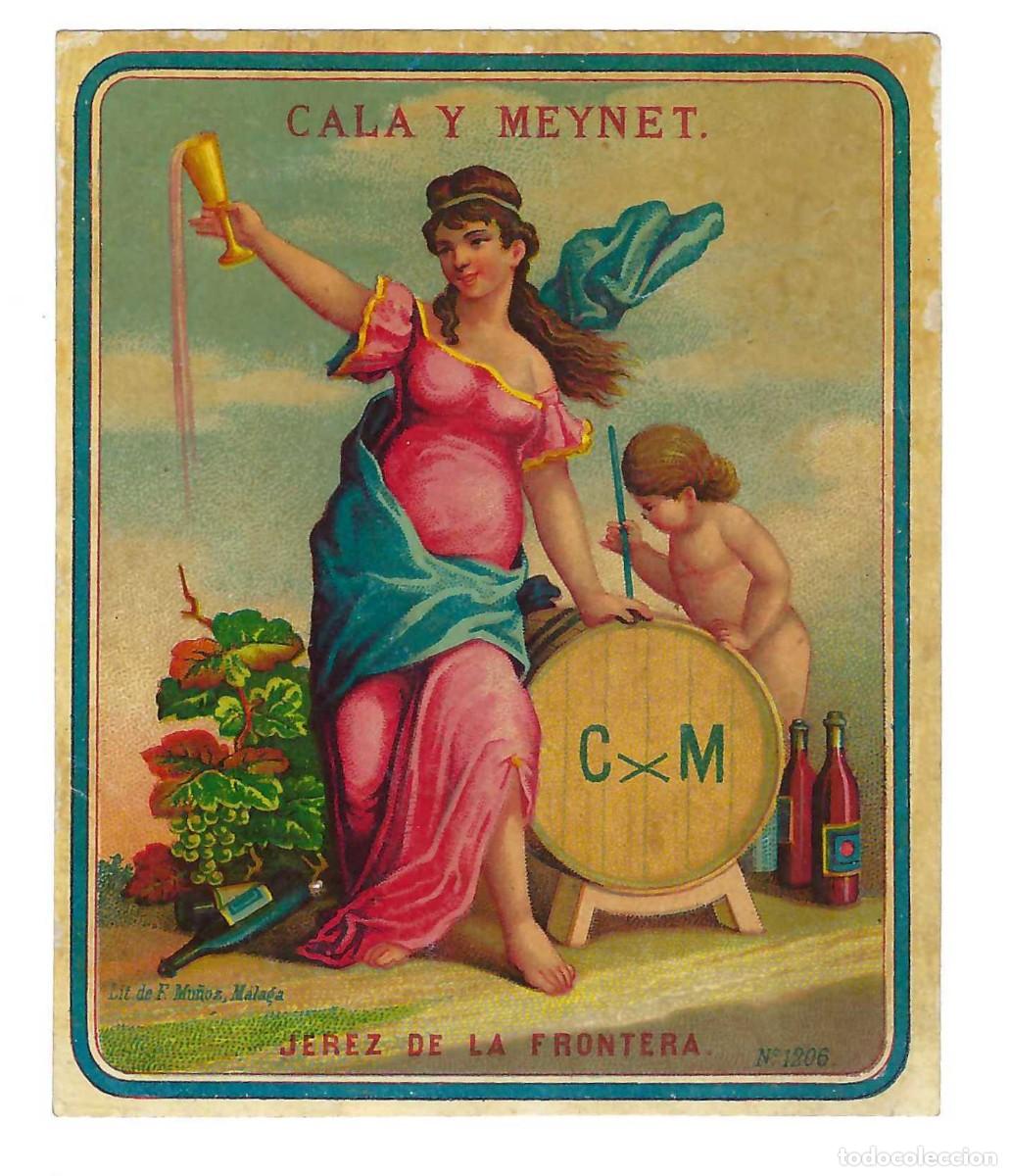Alte Etiketten: ANTIGUA ETIQUETA- CALA Y MEYNET. JEREZ DE LA FRONTERA. SIGLO XIX
