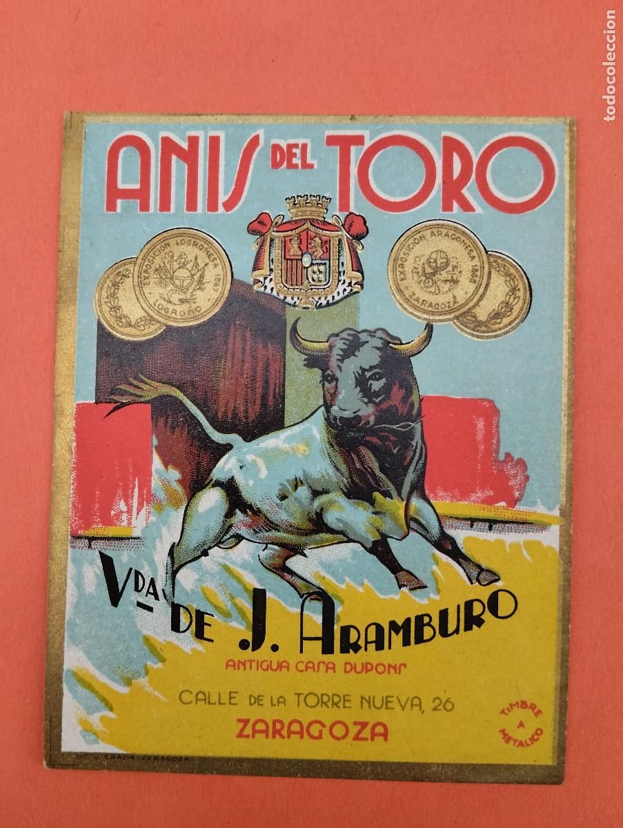 Etiquetas antiguas: ETIQUETA ANIS DEL TORO de Vda. de J. Aramburo - ZARAGOZA