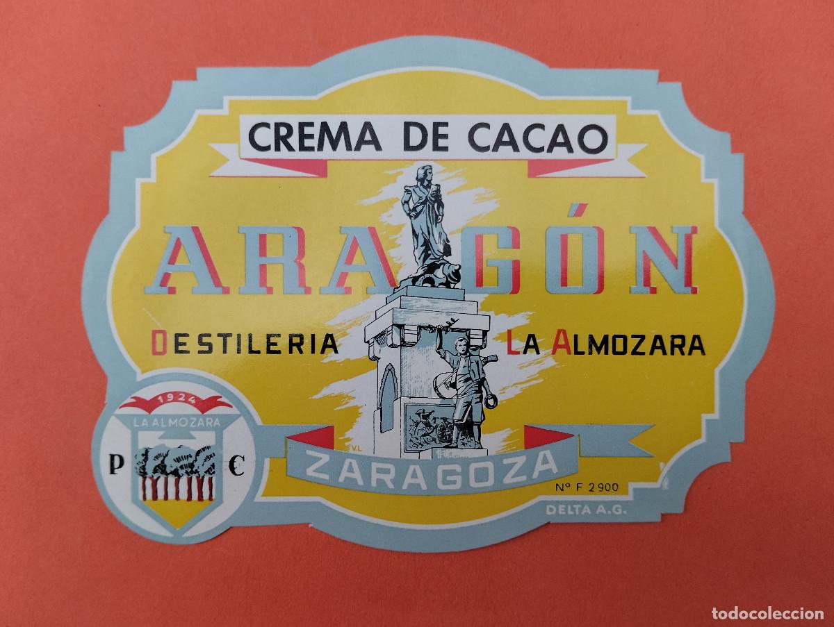 Etiquetas antiguas: ETIQUETA CREMA CACAO ARAGON DESTILERIA ALMOZARA ZARAGOZA