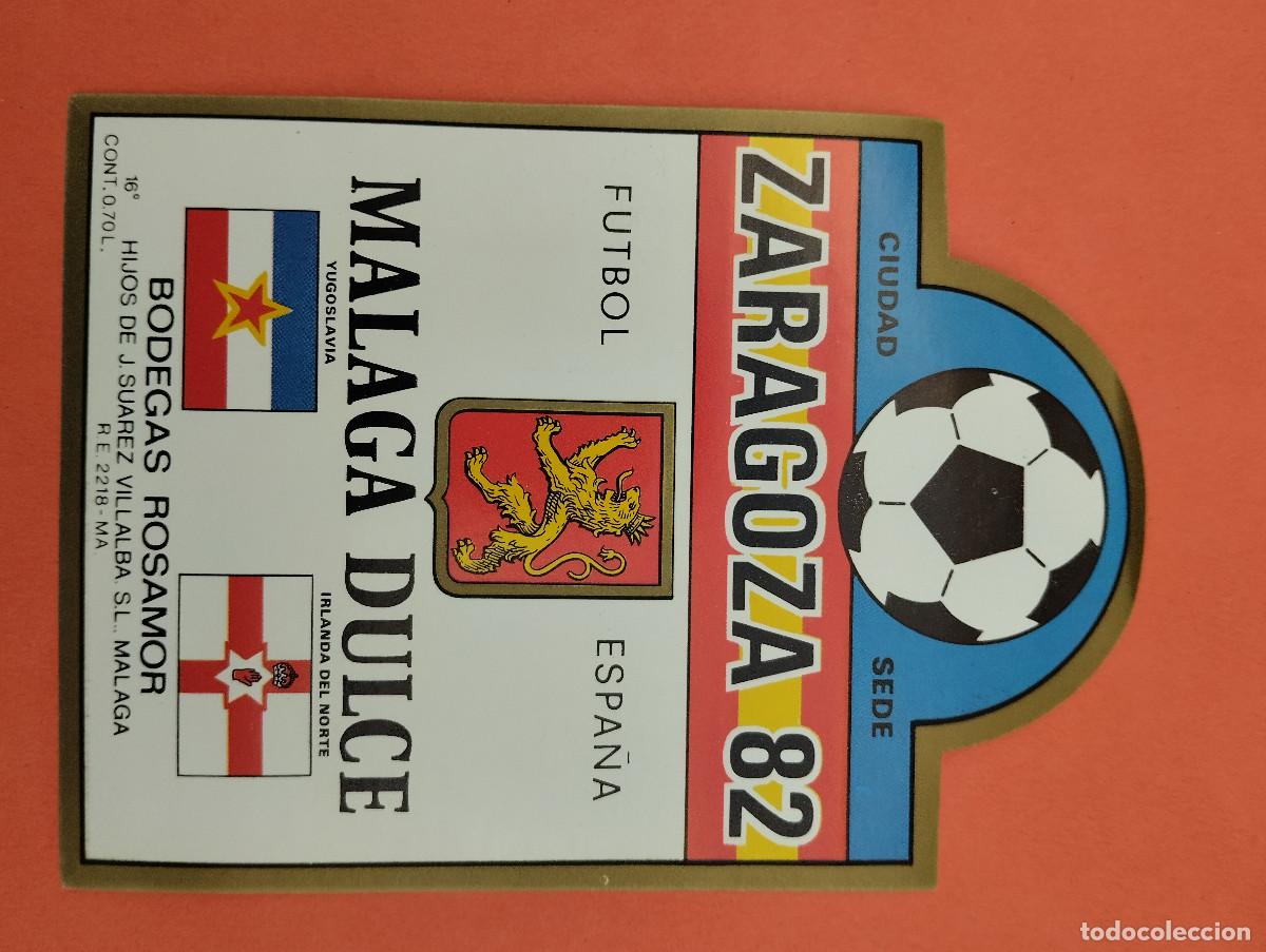 Etiquetas antiguas: ETIQUETA VINO MALAGA DULCE MUNDIAL FUTBOL 82 ZARAGOZA CIUDAD SEDE.