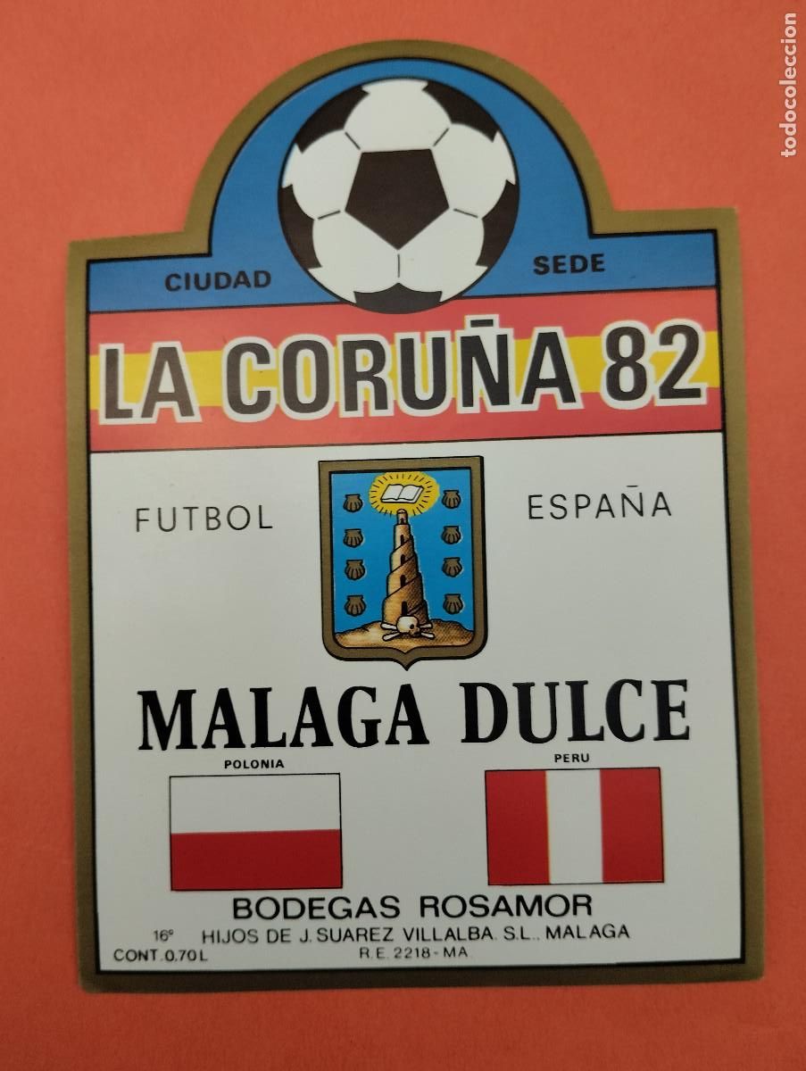 Etiquetas antiguas: ETIQUETA VINO MALAGA DULCE MUNDIAL FUTBOL 82 LA CORU&Ntilde;A CIUDAD SEDE.