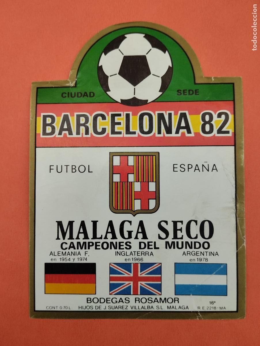 Etiquetas antiguas: ETIQUETA VINO MALAGA SECO MUNDIAL FUTBOL 82 BARCELONA CIUDAD SEDE.