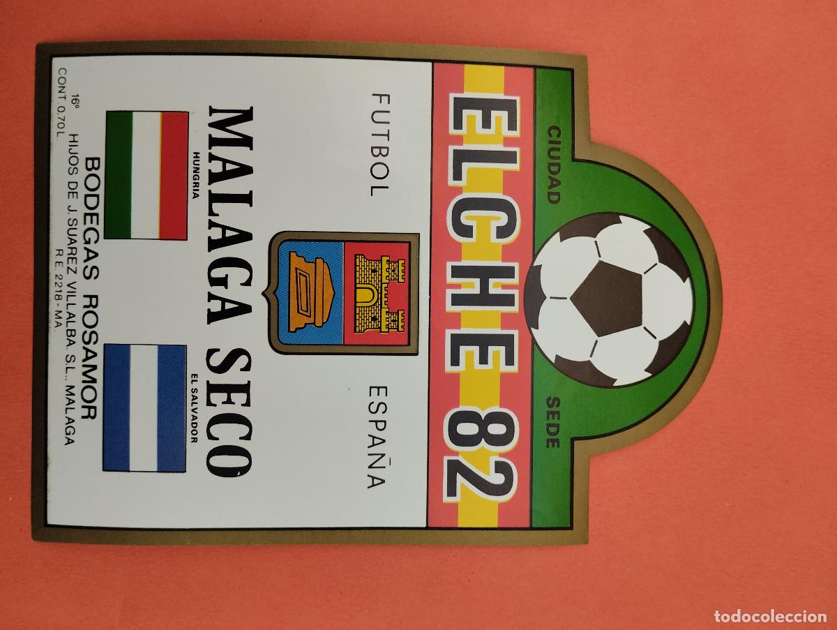 Etiquetas antiguas: ETIQUETA VINO MALAGA SECO MUNDIAL FUTBOL 82 ELCHE CIUDAD SEDE.