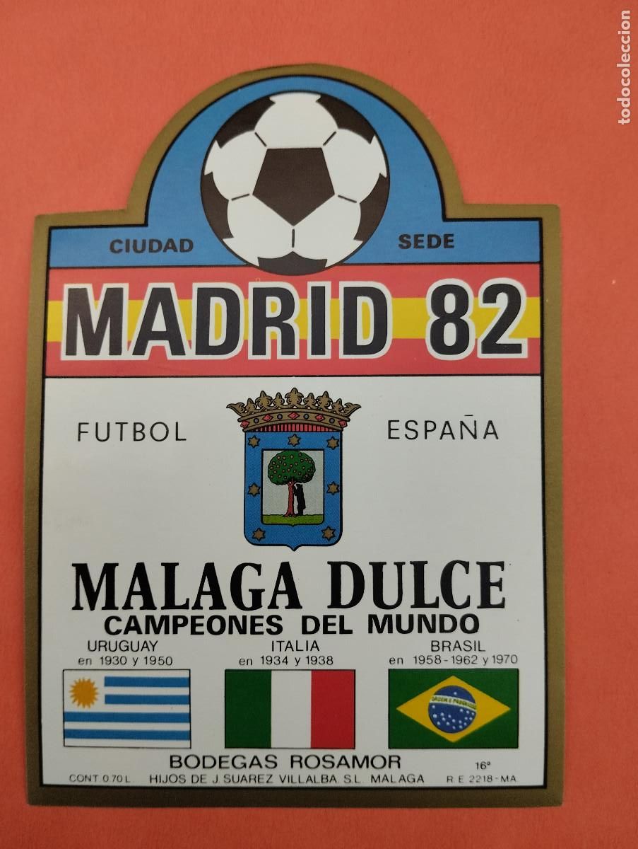 Etiquetas antiguas: ETIQUETA VINO MALAGA DULCE MUNDIAL FUTBOL 82 MADRID CIUDAD SEDE.
