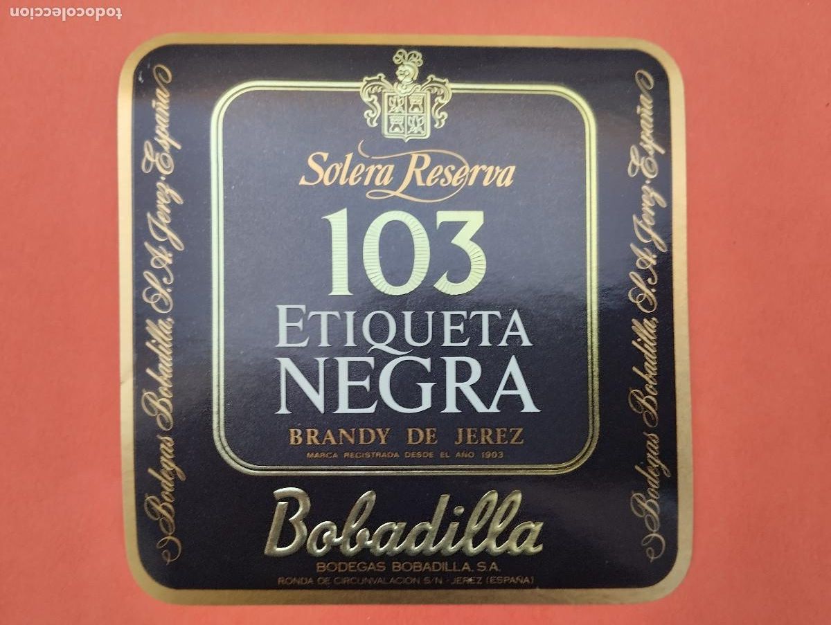 Etiquetas antiguas: ETIQUETA SOLERA RESERVA 103 ETIQUETA NEGRA BRANDY DE JEREZ