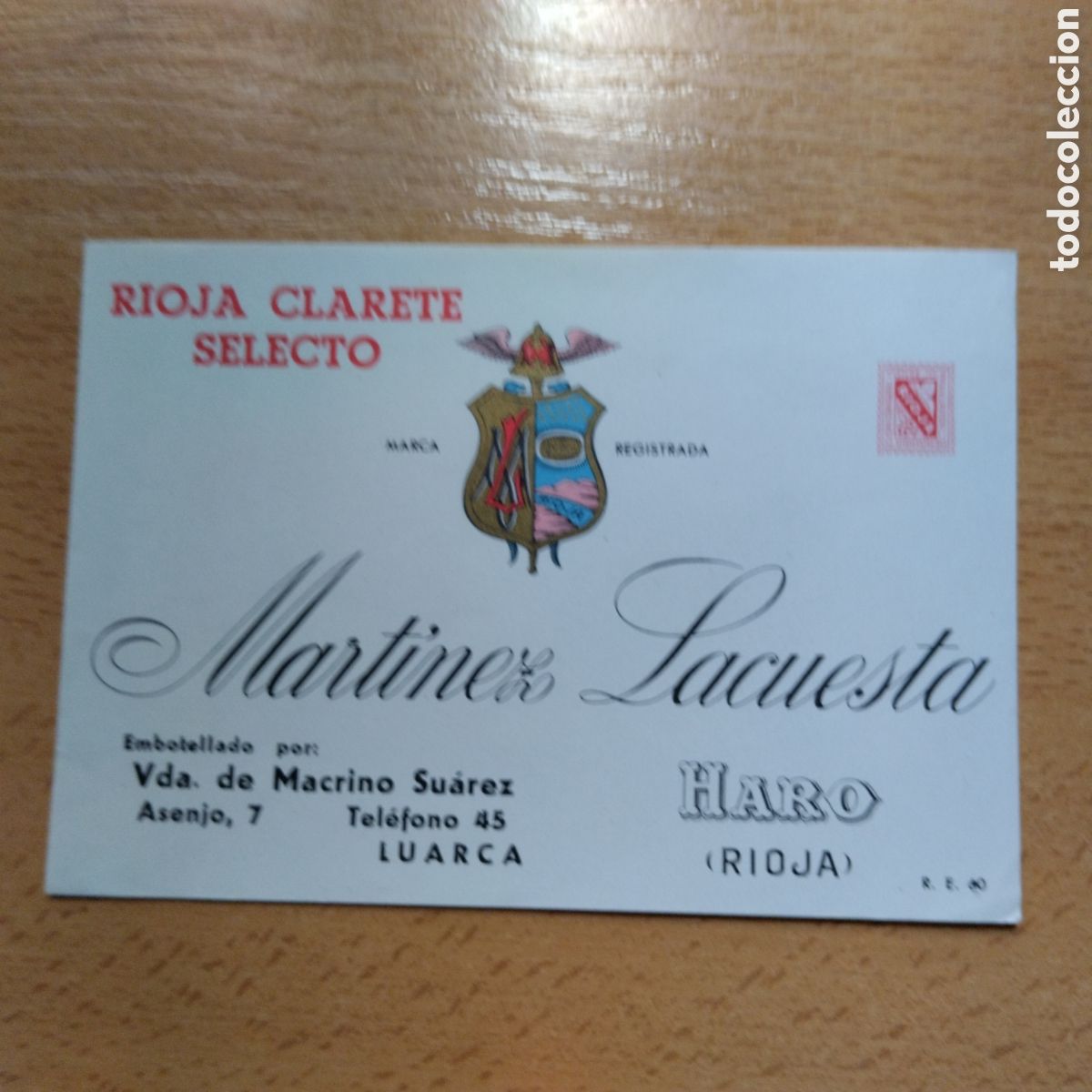 Etiquetas antiguas: ETIQUETA RIOJA CLARETE SELECTO. MARTINEZ LACUESTA - HARO RIOJA.