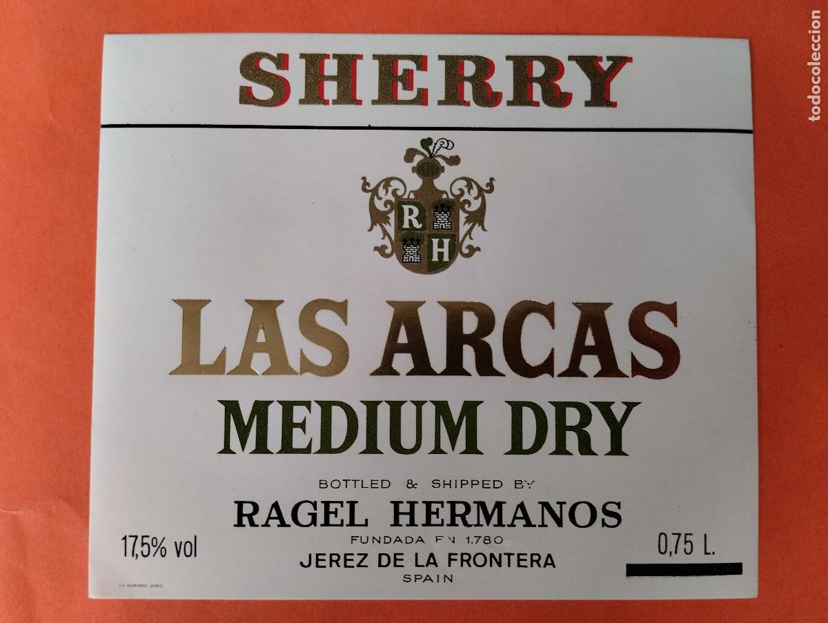 Etiquetas antiguas: ETIQUETA SHERRY LAS ARCAS MEDIUM DRY JEREZ DE LA FRONTERA