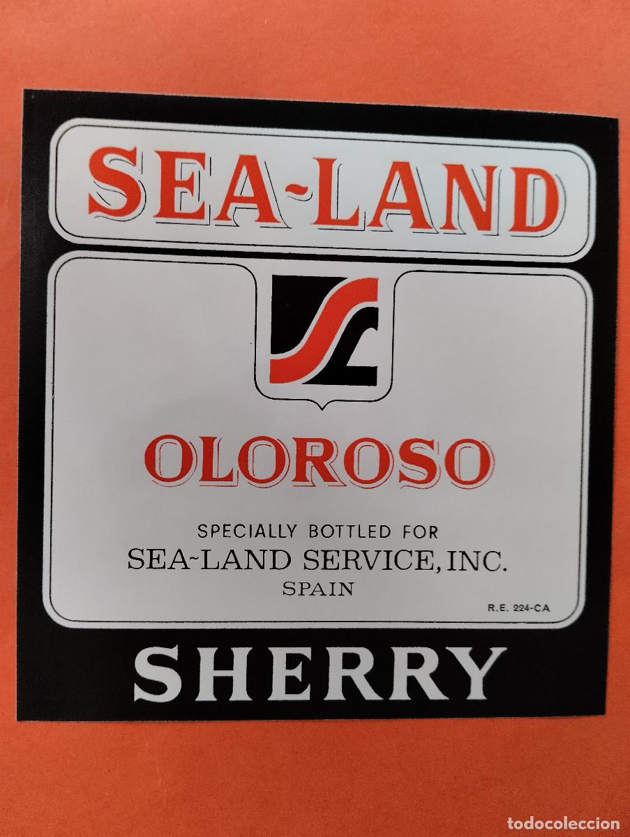 Etiquetas antiguas: ETIQUETA SEA-LAND. OLOROSO. SHERRY.