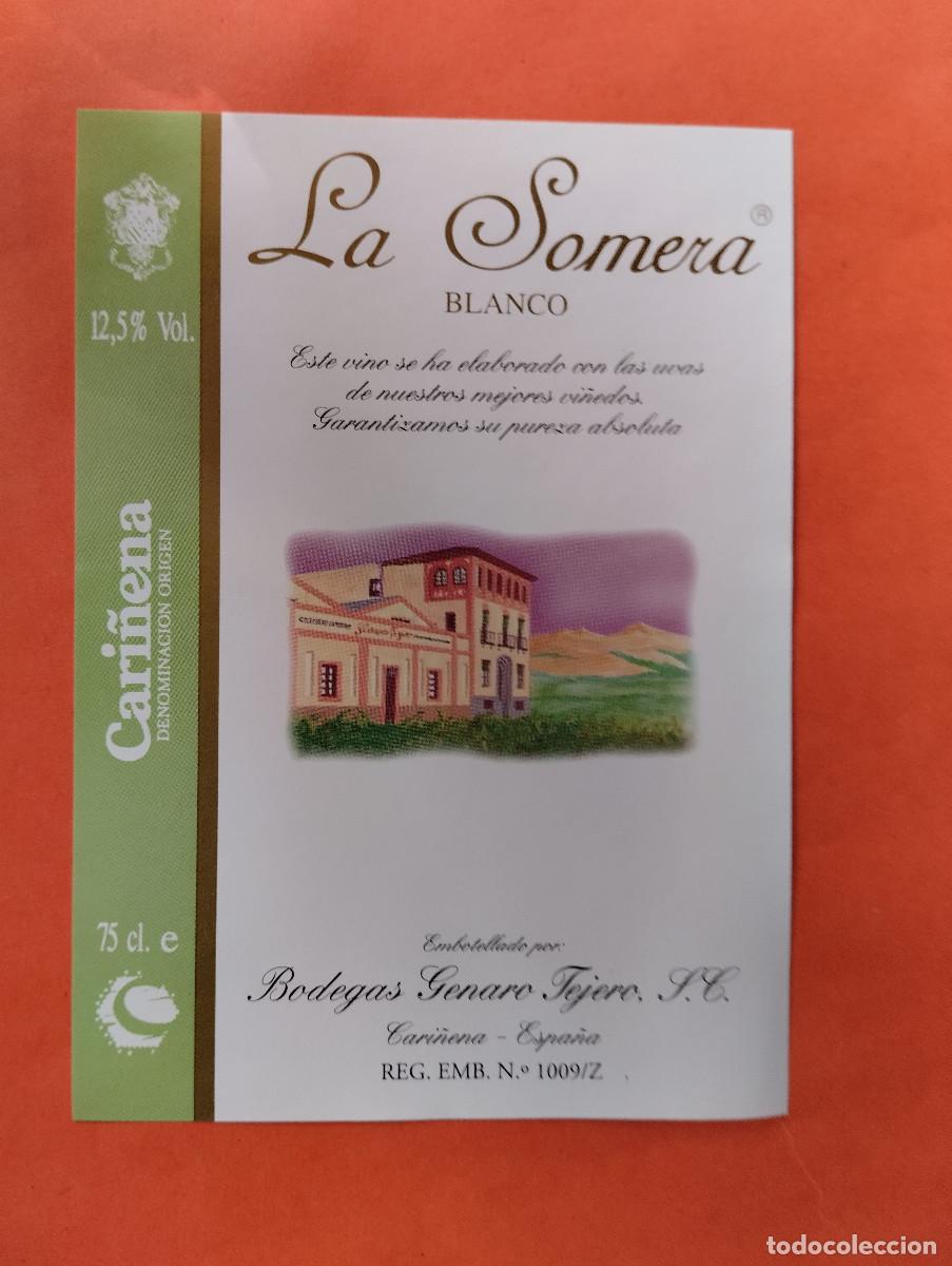 Etiquetas antiguas: ETIQUETA LA SOMERA BLANCO BODEGAS GENARO TEJERO CARI&Ntilde;ENA ZARAGOZA