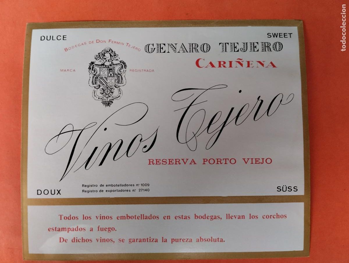 Etiquetas antiguas: ETIQUETA VINOS TEJERO RESERVA PORTO VIEJO CARI&Ntilde;ENA ZARAGOZA