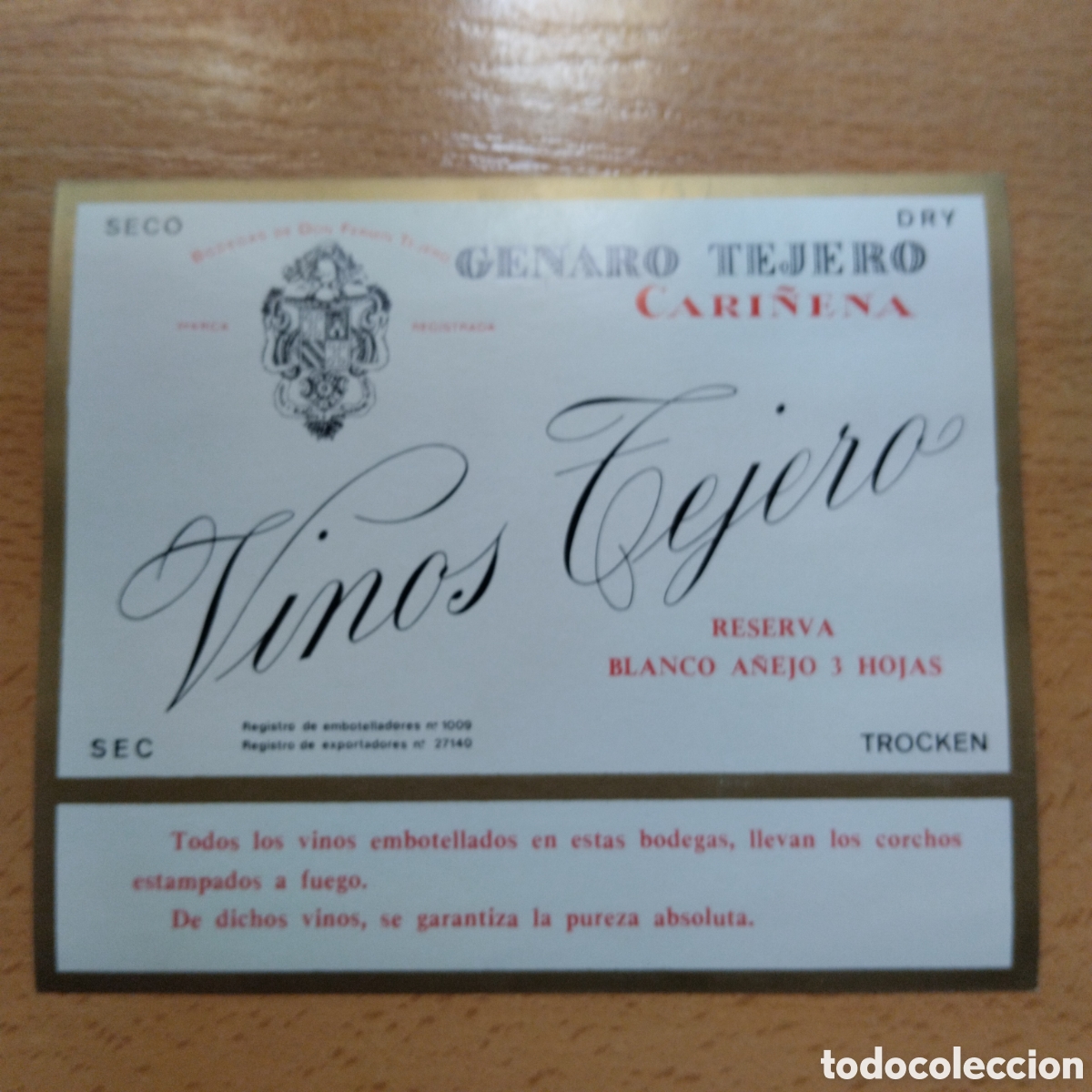 Etiquetas antiguas: ETIQUETA VINOS TEJERO RESERVA BLANCO A&Ntilde;EJO 3 HOJAS CARI&Ntilde;ENA ZARAGOZA