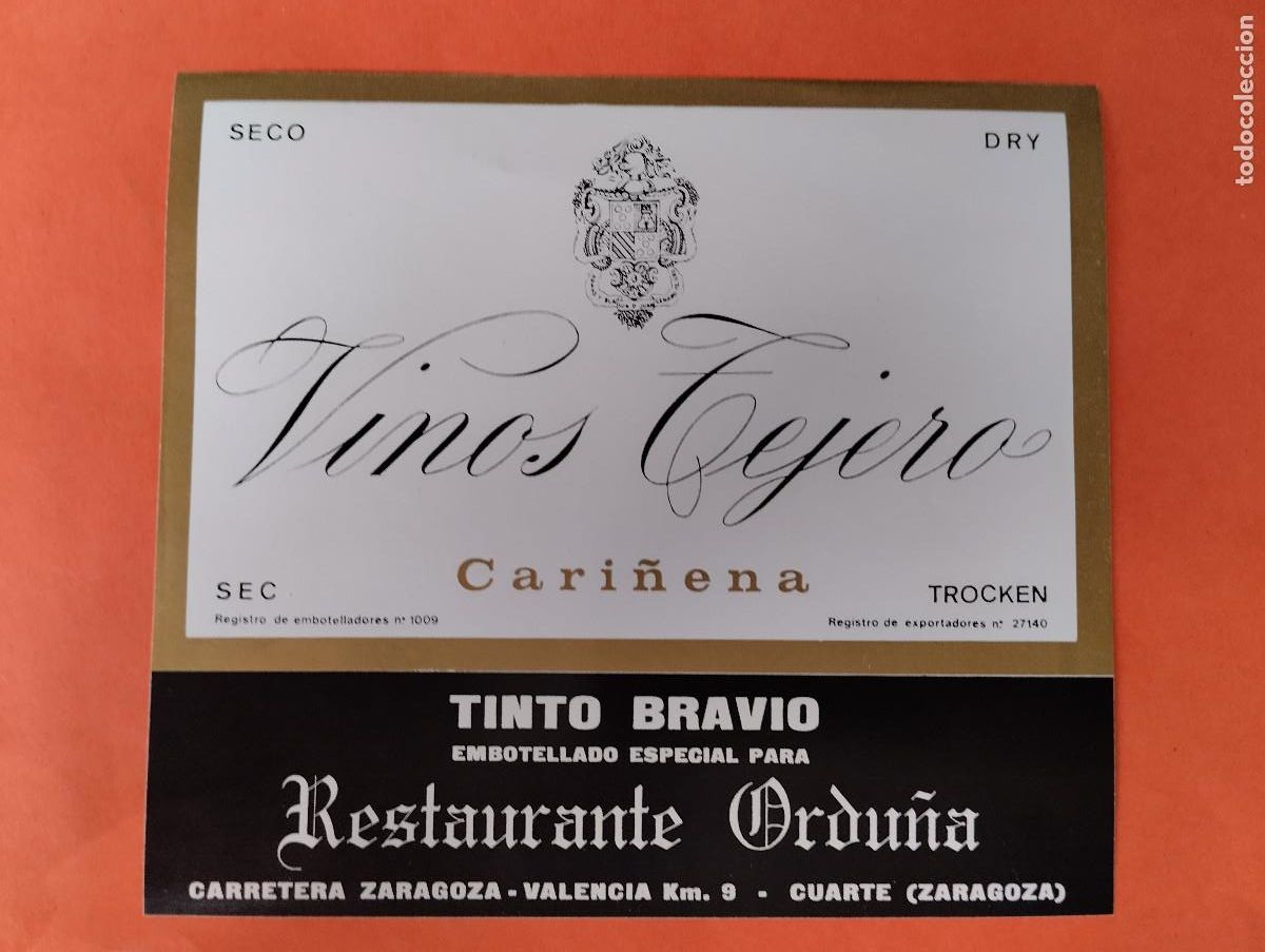 Etiquetas antiguas: ETIQUETA VINOS TEJERO TINTO BLANCO RESTAURANTE ORDU&Ntilde;A CUARTE. CARI&Ntilde;ENA ZARAGOZA