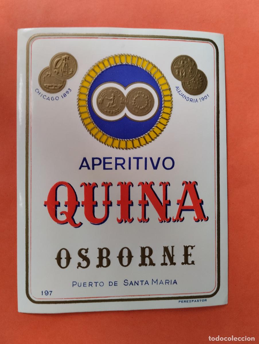 Etiquetas antiguas: ETIQUETA APERITIVO QUINA OSBORNE PUERTO DE SANTA MARIA